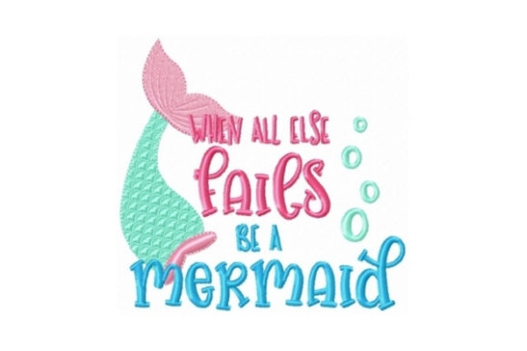 When All Else Fails Be a Mermaid Embroidery Review